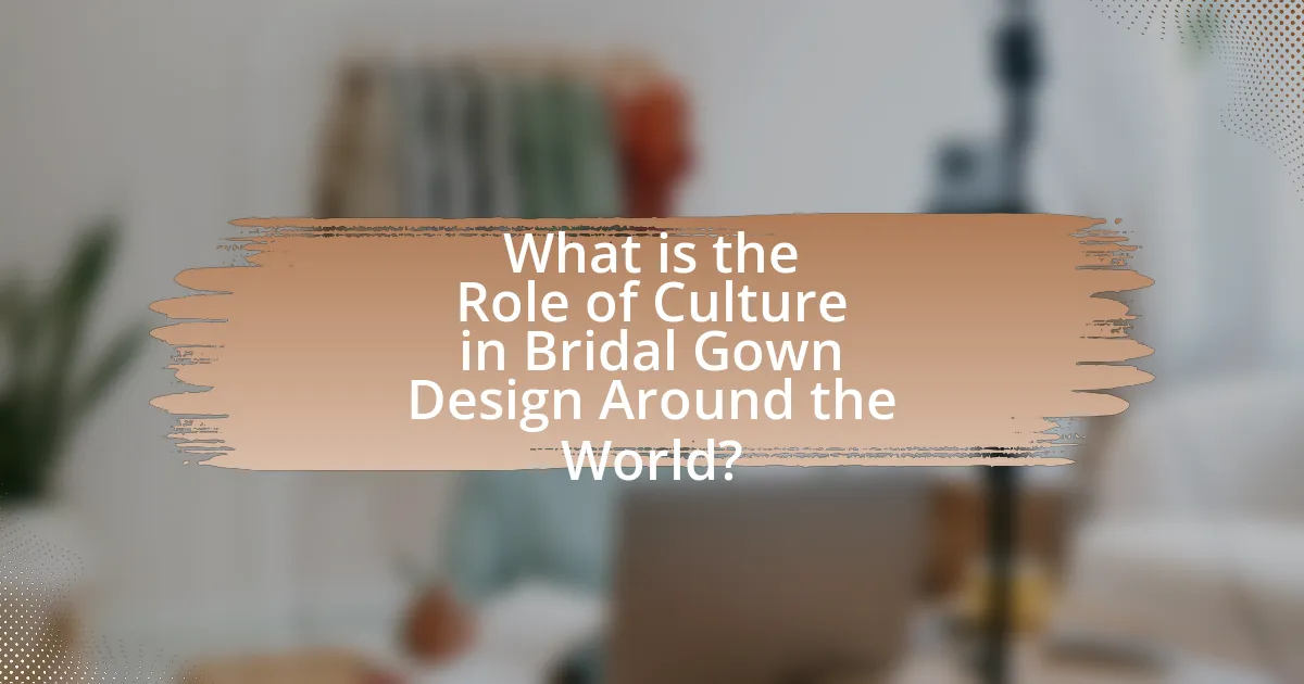 What is the Role of Culture in Bridal Gown Design Around the World?